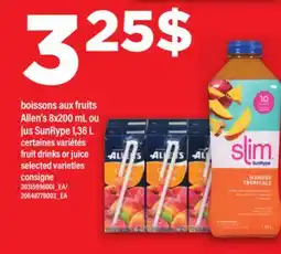 Maxi BOISSONS AUX FRUITS ALLEN'S, 8X200 ML OU JUS SUNRYPE 1,36 L | FRUIT DRINKS OR JUICE offer