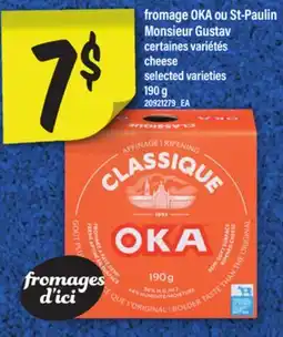 Maxi FROMAGE OKA OU ST-PAULIN MONSIEUR GUSTAV | cheese, 190 g offer