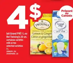 Maxi LAIT GRAND PRÉ 1 L OU THÉ TWINING'S 20 UN. | MILK OR TEA, 1L offer