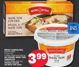 Marché Bonichoix WONG WING (454 g) FROZEN COVERS OR WON TON SOUP (426 mL) offer