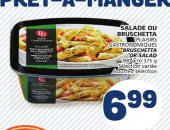 Marché Bonichoix PLAISIRS GASTRONOMIQUES BRUSCHETTA OR SALAD offer
