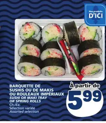 Marché Bonichoix SUSHI OR MAKI TRAY OR SPRING ROLLS offer