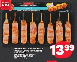 Marché Bonichoix MARCANGELO FRESH CHICKEN BREAST FRESH CHICKEN BREAST PORK SOUVLAKIS offer
