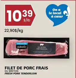 Rachelle-Bery Grocery DU BRETON FRESH PORK TENDERLOIN offer