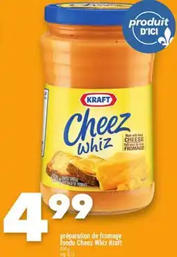 Marche Ami PRÉPARATION DE FROMAGE FONDU CHEEZ WHIZ KRAFT offer
