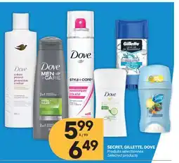 Brunet SECRET, GILLETTE, DOVE Produits sélectionnés offer