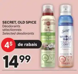 Brunet SECRET, OLD SPICE Déodorants sélectionnés offer