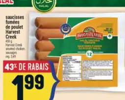 Marché Adonis SAUCISSES FUMÉES DE POULET HARVEST CREEK | HARVEST CREEK SMOKED CHICKEN SAUSAGES offer