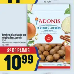 Marché Adonis KEBBES À LA VIANDE OU VÉGÉTARIEN ADONIS | ADONIS MEAT OR VEGETARIAN KEBBES offer