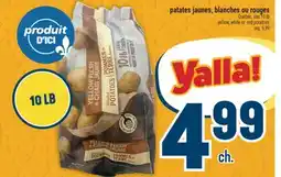 Marché Adonis PATATES JAUNES, BLANCHES OU ROUGES | YELLOW, WHITE OR RED POTATOES offer