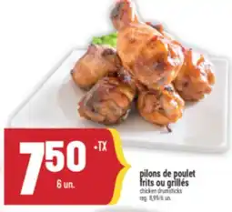 Marché Adonis PILONS DE POULET FRITS OU GRILLÉS | CHICKEN DRUMSTICKS offer