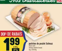 Marché Adonis POITRINE DE POULET SOLMAZ | SOLMAZ CHICKEN BREAST offer