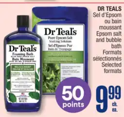 Jean Coutu DR TEALS Epsom salt and bubble bath Selected formats offer