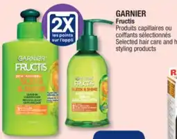 Jean Coutu GARNIER Fructis Selected hair care and h styling products offer
