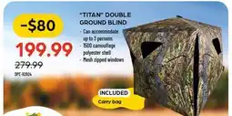 Pronature TITAN DOUBLE -$80 GROUND BLIND offer
