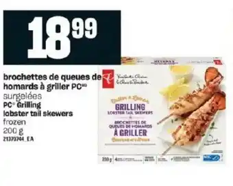 Provigo Brochettes De Queues De Homards a Griller PC offer