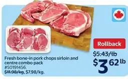 Walmart Fresh bone-in pork chops sirloin and centre combo pack offer