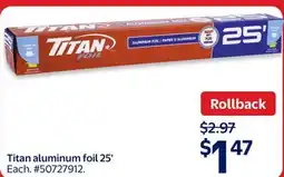 Walmart Titan aluminum foil 25' offer