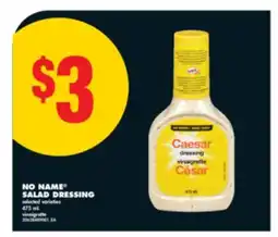 No Frills NO NAME SALAD DRESSING, 475 mL offer