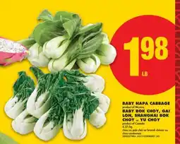 No Frills BABY NAPA CABBAGE, BABY BOK CHOY, GAI LON, SHANGHAI BOK CHOY OR YU CHOY offer