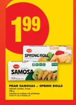 No Frills PRAN SAMOSAS or SPRING ROLLS, 400 G offer