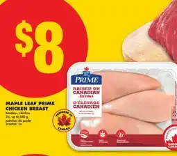 No Frills MAPLE LEAF PRIME CHICKEN BREAST, 3'S, UP TO 540 G offer