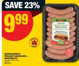 No Frills MARCANGELO ITALIAN SAUSAGES OR MEATBALLS, 1 KG offer