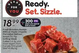 Sobeys Fresh Boneless Korean BBQ or Maple Chipotle Marinated Bottom Sirloin Tri Tip Grilling Steak Cubes offer