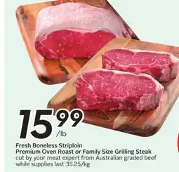 Sobeys Fresh Boneless Striploin Premium Oven Roast or Family Size Grilling Steak offer