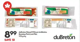 Longo's duBreton Raised Without Antibiotics Boneless Pork Loin Filet offer