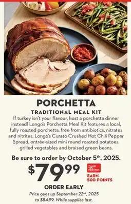 Longo's PORCHETTA TRADITIONAL MEAL KIT offer