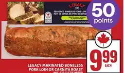Food Basics LEGACY MARINATED BONELESS PORK LOIN OR CARNITA ROAST offer