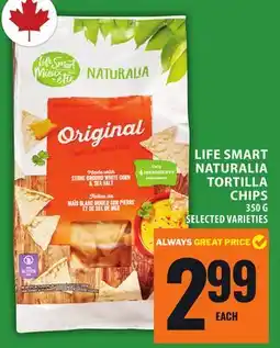 Food Basics LIFE SMART NATURALIA TORTILLA CHIPS offer