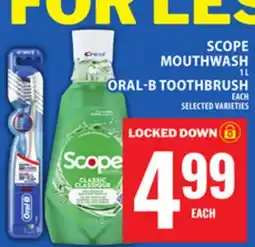Food Basics SCOPE MOUTHWASH OR ORAL-B TOOTHBRUSH offer