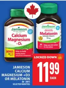 Food Basics JAMIESON CALCIUM MAGNESIUM +D3 OR MELATONIN offer
