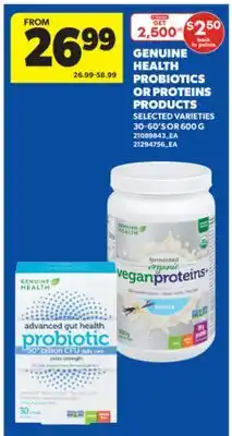 Real Canadian Superstore GENUINE HEALTH PROBIOTICS OR PROTEINS PRODUCTS, 30-60' S OR 600 G offer