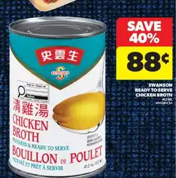 Real Canadian Superstore SWANSON READY TO SERVE CHICKEN BROTH, 412 ML offer