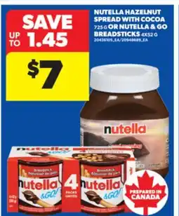 Real Canadian Superstore NUTELLA HAZELNUT SPREAD 725 G OR NUTELLA & GO BREADSTICKS 4X52 G offer