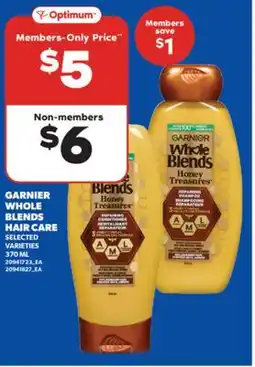 Real Canadian Superstore GARNIER WHOLE BLENDS HAIR CARE, 370 ML offer