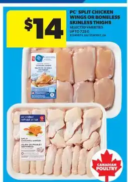 Real Canadian Superstore PC SPLIT CHICKEN WINGS OR BONELESS SKINLESS THIGHS, UP TO 725 G offer