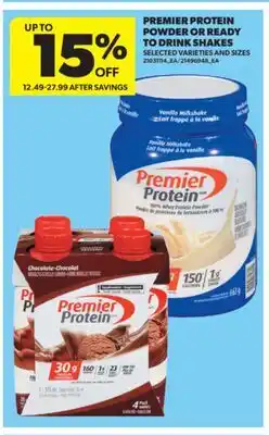Real Canadian Superstore PREMIER PROTEIN POWDER OR READY TO DRINK SHAKES offer
