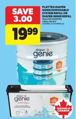 Real Canadian Superstore PLAYTEX DIAPER GENIE DISPOSABLE SYSTEM REFILL OR DIAPER GENIE REFILL offer