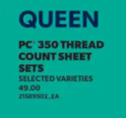Real Canadian Superstore QUEEN PC 350 THREAD COUNT SHEET SETS offer