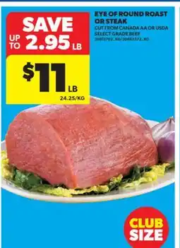 Real Canadian Superstore EYE OF ROUND ROAST OR STEAK offer