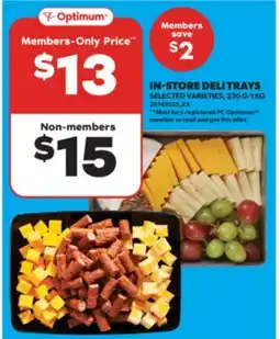 Real Canadian Superstore IN-STORE DELI TRAYS, 530 G - 1 KG offer
