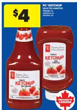 Real Canadian Superstore PC KETCHUP, 750 ML/1 L offer