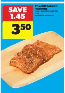 Real Canadian Superstore ATLANTIC SALMON PORTIONS, 113 G offer
