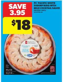 Real Canadian Superstore PC PACIFIC WHITE SHRIMP RING WITH MILD COCKTAIL SAUCE, 568 G offer