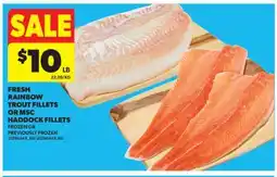 Real Canadian Superstore FRESH RAINBOW TROUT FILLETS OR MSC HADDOCK FILLETS offer