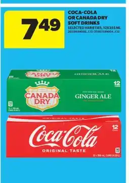 Real Canadian Superstore COCA-COLA OR CANADA DRY SOFT DRINKS, 12X355 ML offer
